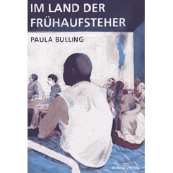  Im Land der Frühaufsteher