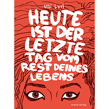  Cover Heute ist der letzte Tag vom Rest deines Lebens
