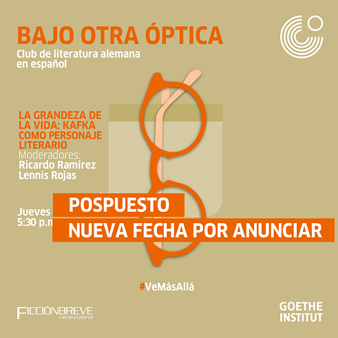 Bajo Otra Óptica - La grandeza de la vida: Kafka como personaje literario (Pospuesto)