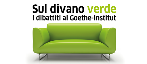 Sul Divano Verde - I dibattiti al Goethe-Institut