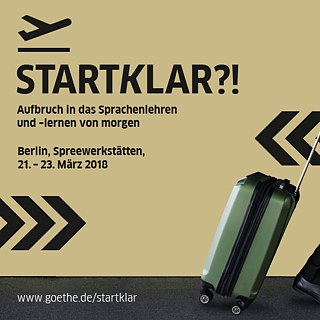 Startklar?! Aufbruch in das Sprachenlehren und -lernen von morgen