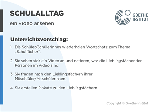 EDDU | Schulalltag: Ein Video ansehen | 1.  Die Schüler/Schülerinnen wiederholen Wortschatz zum Thema DzSchulfächerdz. 2. Sie sehen sich ein Video an und notieren, was die Lieblingsfächer der Personen im Video sind.   3. Sie fragen nach den Lieblingsfächern von ihrer Mitschüler/Mitschülerinnen. 4. Sie erstellen Plakate zu den Lieblingsfächern.