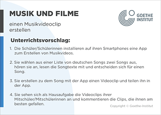 EDDU | Musik und Filme | einen Musikvideoclip erstellen | Unterrichtsvorschlag: 1. Die Schüler/Schülerinnen installieren auf ihren Smartphones eine App zum Erstellen von Musikvideos. 2. Sie wählen aus einer Liste von deutschen Songs zwei Songs aus, hören sie an, lesen die Songtexte mit und entscheiden sich für einen Song. 3. Sie erstellen zu dem Song mit der App einen Videoclip und teilen ihn in der App. 4. Sie sehen sich als Hausaufgabe die Videoclips ihrer Mitschüler/Mitschülerinnen an und kommentieren die Clips, die ihnen am besten gefallen.