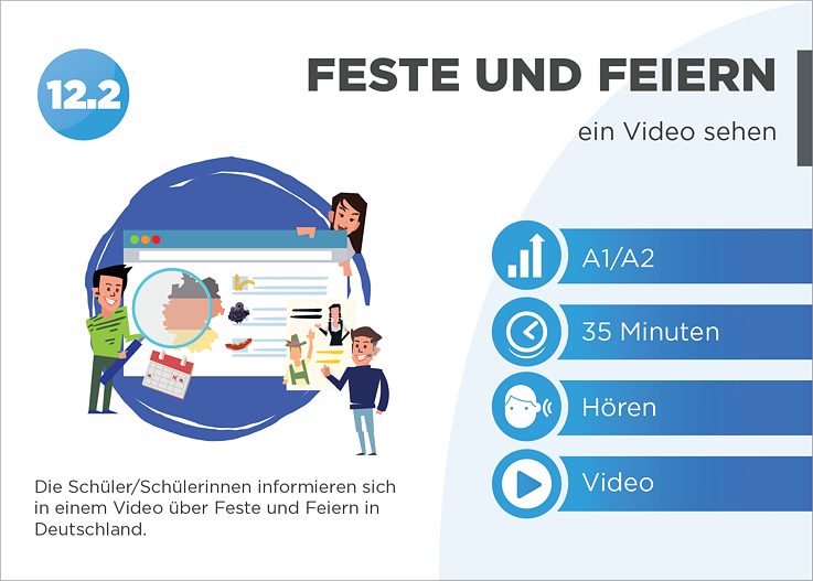 EDDU | Feste und Feiern | ein Video sehen: Die Schüler/Schülerinnen informieren sich in einem Video über Feste und Feiern in Deutschland.
