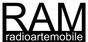 RAM – Radioartemobile © © RAM – Radioartemobile RAM – Radioartemobile