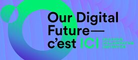 Our digital future, c’est ICI ! 
