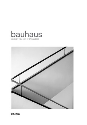 bauhaus - seen by Stefan Berg &copy; © Distanz Verlag bauhaus - seen by Stefan Berg
