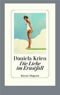 Cover "Die Liebe im Ernstfall" von Daniela Krien