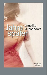 Cover "Jahre später" von Angelika Klüssendorf