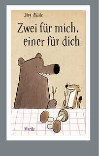 Cover "Zwei für mich, einer für dich" von Jörg Mühle