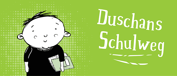 Duschans Schulweg