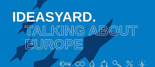 Ideas Yard. Talking about Europe