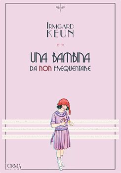 I. Keun, UNA BAMBINA DA NON FREQUENTARE (cover)