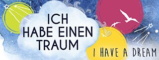 I have a dream © ©Auswärtiges Amt I have a dream