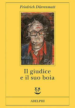 F. Dürrenmatt, IL GIUDICE E IL SUO BOIA (cover)