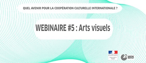 Webinaire 5: Arts Visuels
