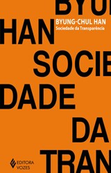 Sociedade da Transparência &copy; © Han, Byung-Chul Sociedade da Transparência