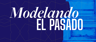 Modelando el Pasado_INTRO