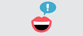 A mouth with a speech bubble containing an exclamation mark