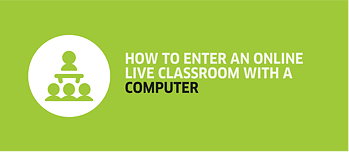 How to enter an Online Live Classroom via Zoom