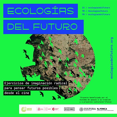 Ecologías del Futuro Ecologías del Futuro