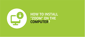 How to install “Zoom“ on the computer