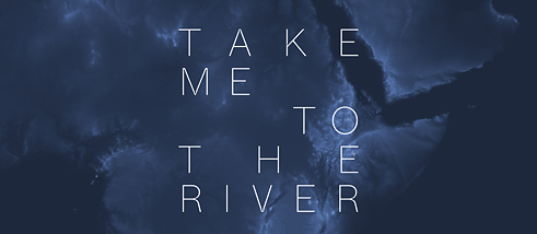 „Take Me to the River“ 