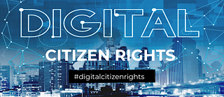 Digital Citizen Rights Panel Discussion