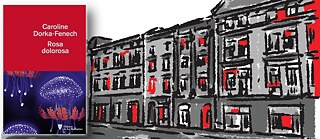 « Rosa Dolorosa » de Caroline Dorka-Fenech