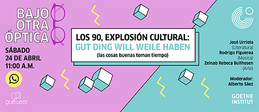 Los 90, explosión cultural: gut Ging will Weile haben